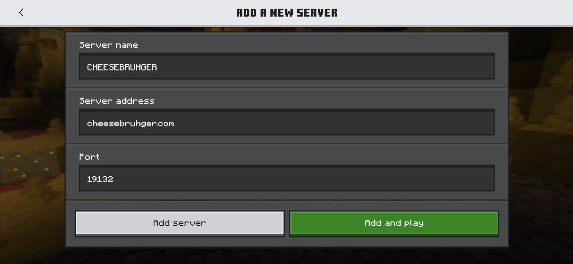 หน้าจอ Add a New Server ของ Minecraft Bedrock Edition กรอก Server address เป็น cheesebruhger.com พอร์ต 19132